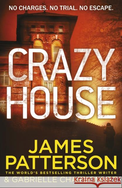 Crazy House James Patterson 9781784758523