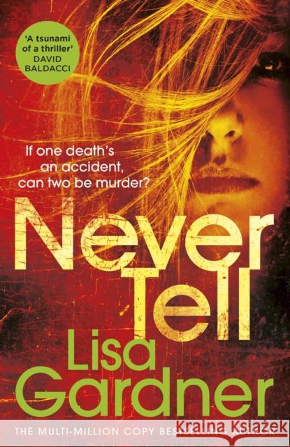 Never Tell Lisa Gardner 9781784758639 Cornerstone