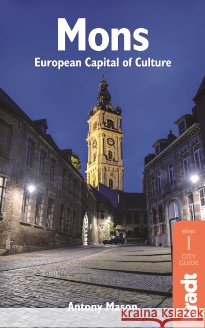 Mons - European Capital of Culture : European Capital of Culture Antony Mason 9781784770006