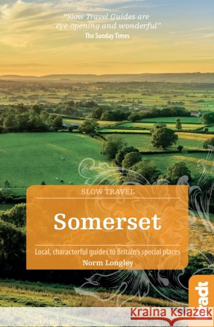 Somerset Norm Longley 9781784776176 Bradt Travel Guides