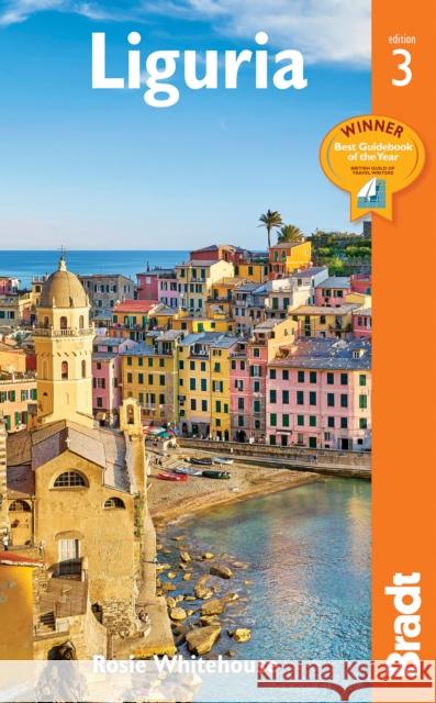 Liguria Rosie Whitehouse 9781784776343 Bradt Travel Guides