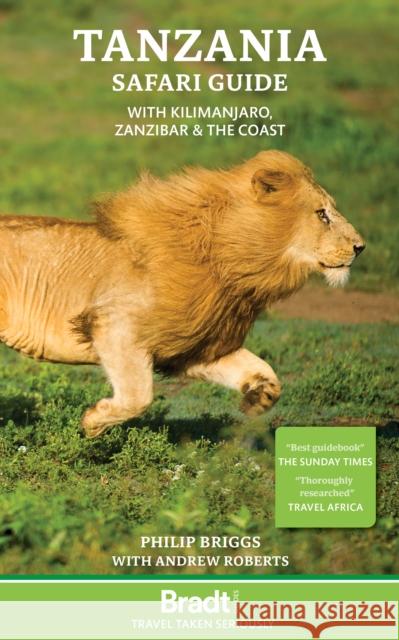 Tanzania Safari Guide: with Kilimanjaro, Zanzibar and the coast Chris McIntyre 9781784777142