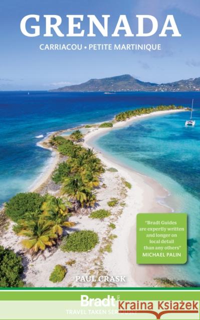 Grenada: Carriacou Petite Martinique Paul Crask 9781784779443 Bradt Travel Guides