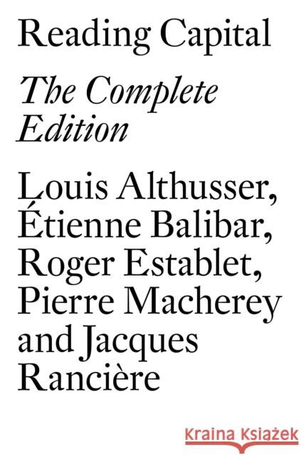 Reading Capital: The Complete Edition Althusser, Louis 9781784781415