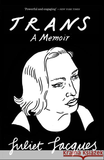 Trans: A Memoir Juliet Jacques 9781784781675 Verso Books