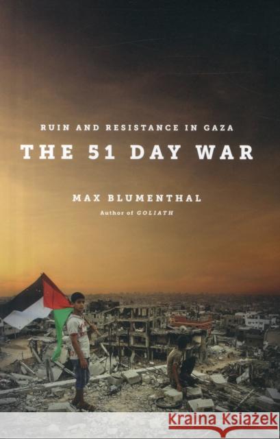 51 Day War Max Blumenthal 9781784783112