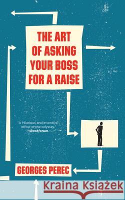 The Art of Asking Your Boss for a Raise Georges Perec 9781784786564 Verso