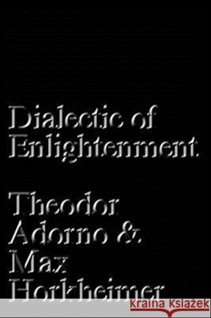 Dialectic of Enlightenment Theodor Adorno   9781784786793 Verso Books