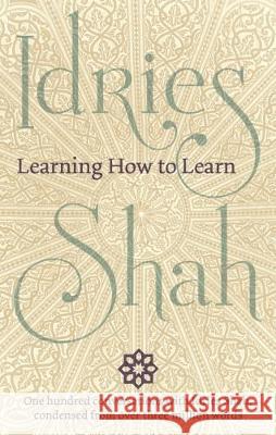 Learning How to Learn Idries Shah   9781784791087 ISF Publishing