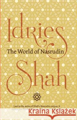 The World of Nasrudin Idries Shah 9781784792046 ISF Publishing