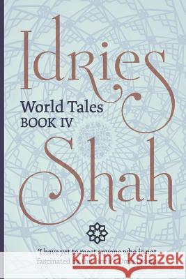 World Tales (Pocket Edition): Book IV Idries Shah   9781784792923 Isf Publishing