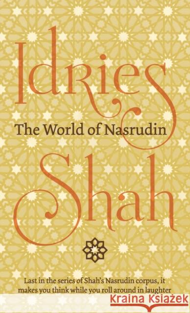 The World of Nasrudin Idries Shah 9781784793838 ISF Publishing