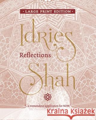 Reflections Idries Shah 9781784794132 Isf Publishing