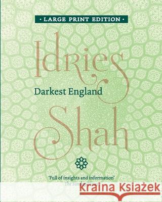 Darkest England Idries Shah 9781784794279 Isf Publishing