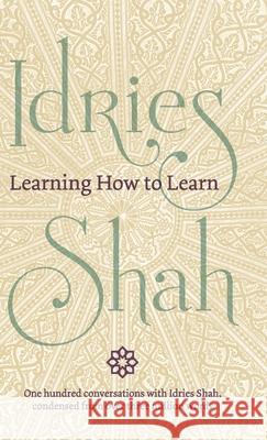 Learning How to Learn Idries Shah 9781784798871 Isf Publishing