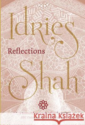 Reflections Idries Shah 9781784799878 ISF Publishing