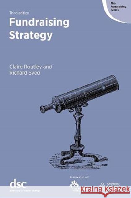 Fundraising Strategy Claire Routley, Richard Sved 9781784820541