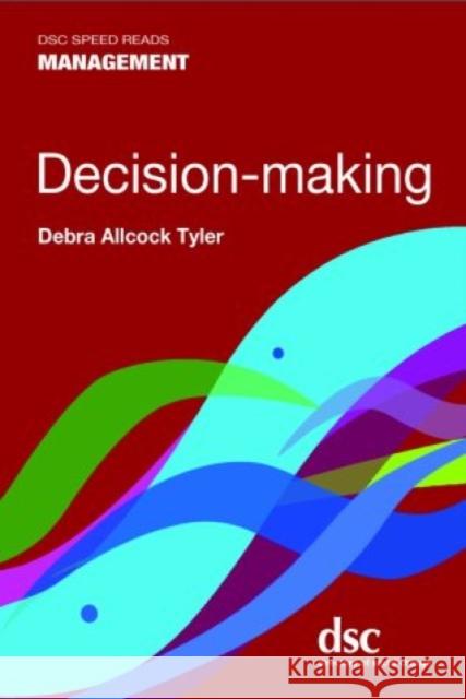 Decision-making Debra Allcock Tyler 9781784821050