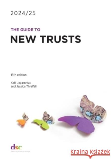 The Guide to New Trusts 2024/25 Jessica Threlfall 9781784821173