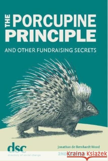 The Porcupine Principle Jonathan de Bernhardt Wood 9781784821258