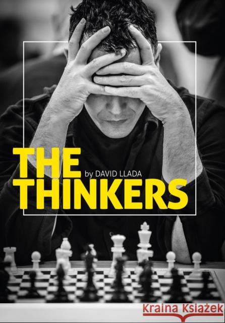 The Thinkers David Llada 9781784830335 Quality Chess