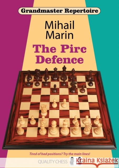 The Pirc Defence Mihail Marin 9781784830403 Quality Chess UK LLP