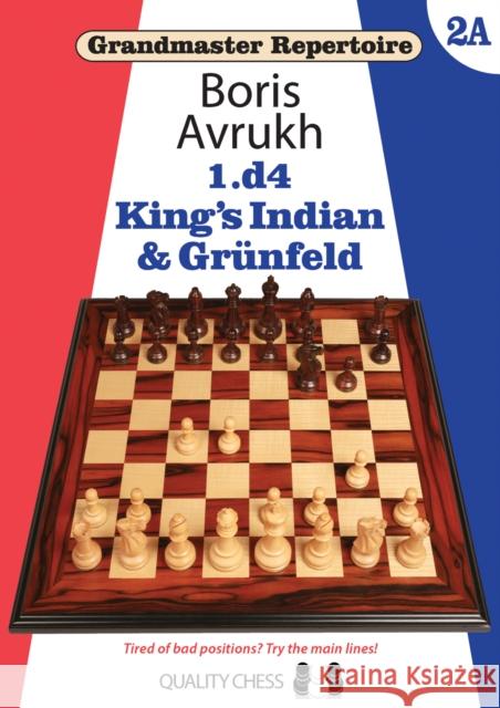 Grandmaster Repertoire 2A – King’s Indian & Grunfeld Boris Avrukh 9781784830441 Quality Chess UK LLP