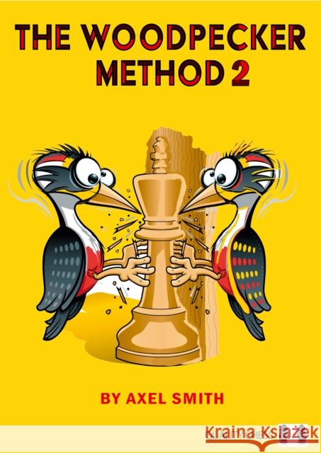 The Woodpecker Method 2 Axel Smith 9781784831233