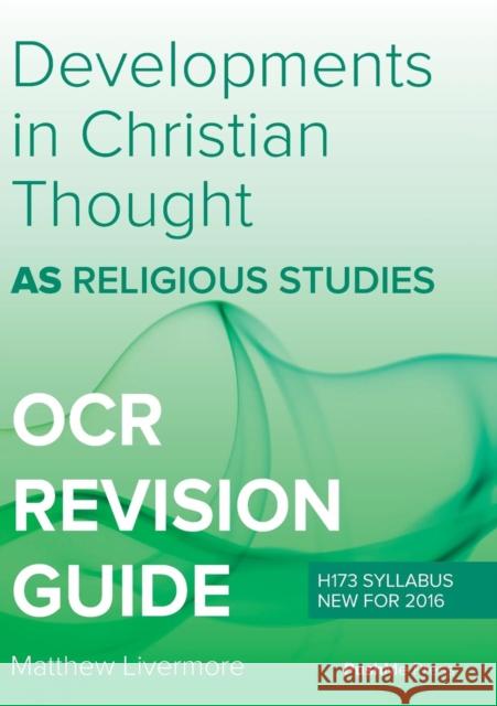 As Developments in Christian Thought: As Religious Studies for OCR Matthew Livermore Owen Tribe 9781784841454 PushMe Press