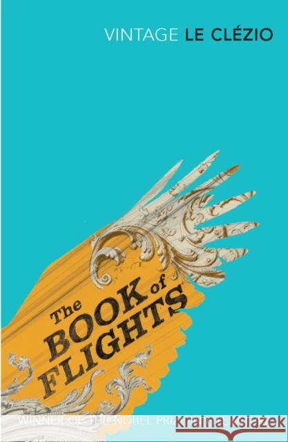 The Book of Flights J. M. G. Le Clezio 9781784870768