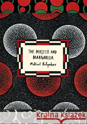 The Master and Margarita (Vintage Classic Russians Series) Mikhail Bulgakov 9781784871932 Vintage Publishing