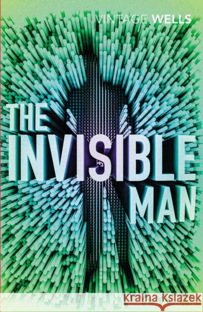 The Invisible Man H.G. Wells 9781784872090 Vintage Publishing