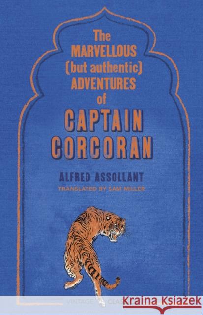 Marvellous (but Authentic) Adventures of Captain Corcoran  Assollant, Alfred 9781784872304