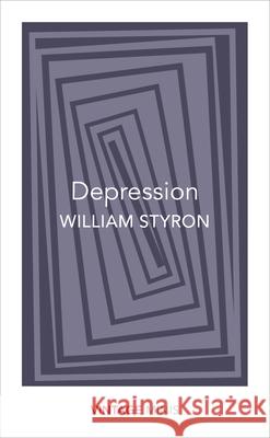 Depression: Vintage Minis Styron William 9781784872618