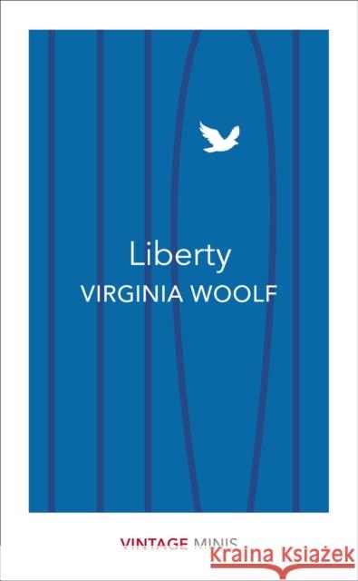 Liberty: Vintage Minis Woolf Virginia 9781784872717 Vintage Publishing
