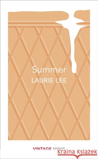 Summer: Vintage Minis Laurie Lee 9781784872922 Vintage Publishing