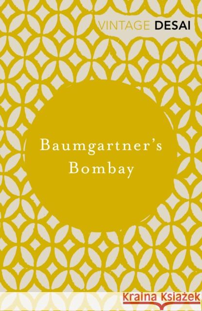 Baumgartner's Bombay  Desai, Anita 9781784873943