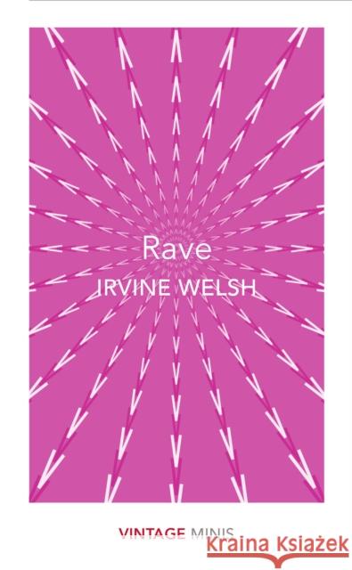 Rave: Vintage Minis Welsh Irvine 9781784874049 Vintage Classics