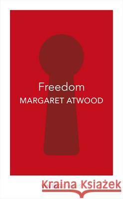 Freedom: Vintage Minis Atwood Margaret 9781784874117 Vintage Publishing