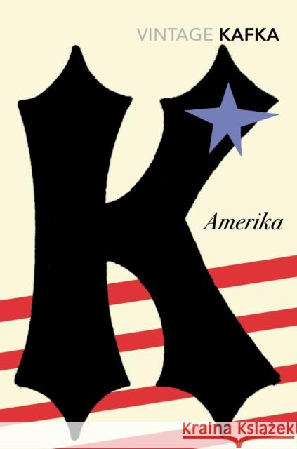 Amerika Franz Kafka 9781784875626 Vintage Publishing
