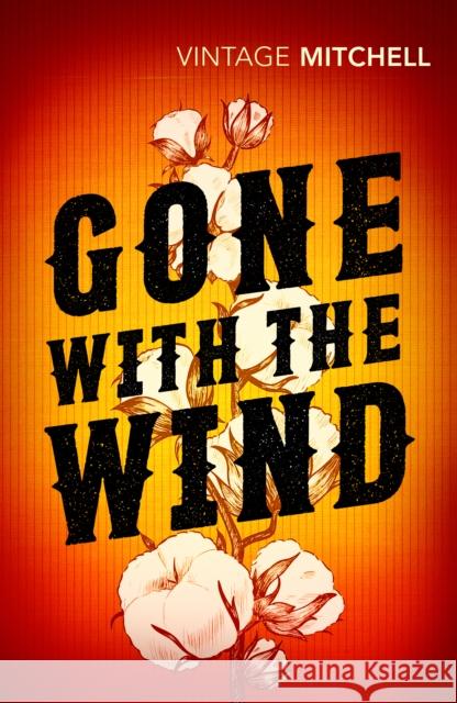 Gone with the Wind Margaret Mitchell 9781784876111 Vintage Publishing