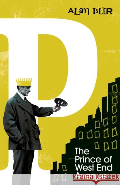 The Prince of West End Avenue Alan Isler 9781784876890