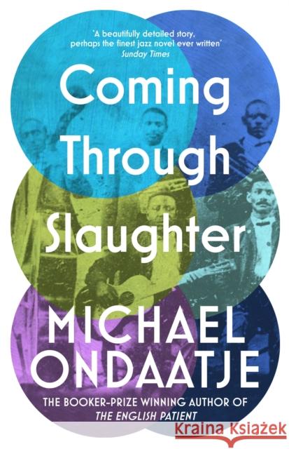 Coming Through Slaughter Michael Ondaatje 9781784877828