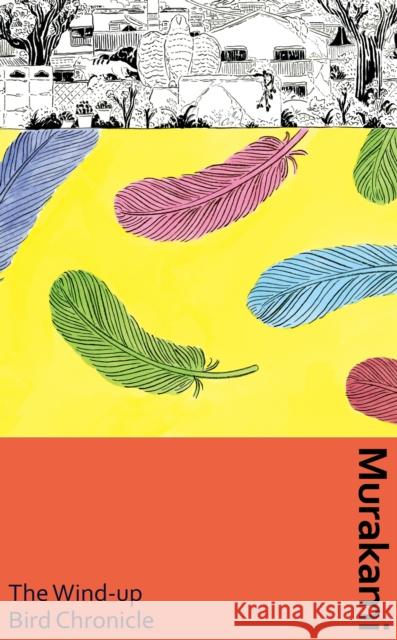 The Wind-Up Bird Chronicle Haruki Murakami 9781784878009 Vintage Publishing