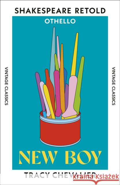 New Boy: Othello, Retold Tracy Chevalier 9781784878856 Vintage Publishing