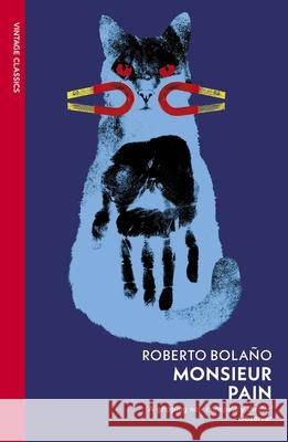 Monsieur Pain Roberto Bolano 9781784879464