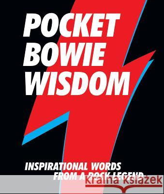 Pocket Bowie Wisdom: Inspirational Words from a Rock Legend Hardie Grant Books 9781784880736 Hardie Grant Books