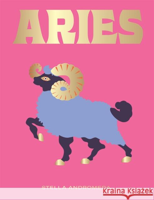 Aries Stella Andromeda 9781784882617 Hardie Grant Books (UK)