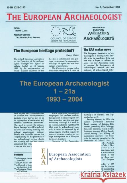 The European Archaeologist: 1 - 21a: 1993 - 2004 Henry Cleere Karen Waugh Ross Samson 9781784910129 Archaeopress Archaeology