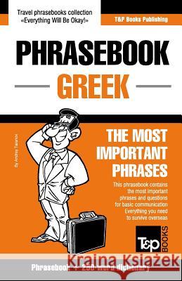 English-Greek phrasebook and 250-word dictionary Andrey Taranov 9781784924133 T&p Books